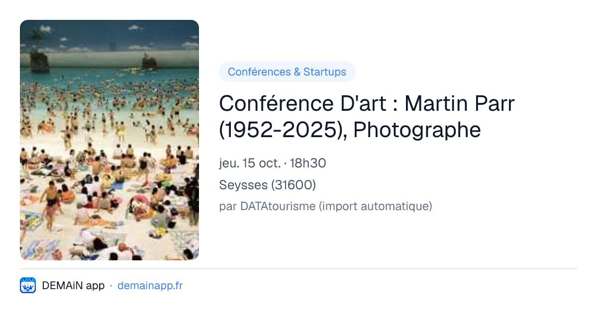 Conférence D'art : Martin Parr (1952-2025), Photographe — Seysses