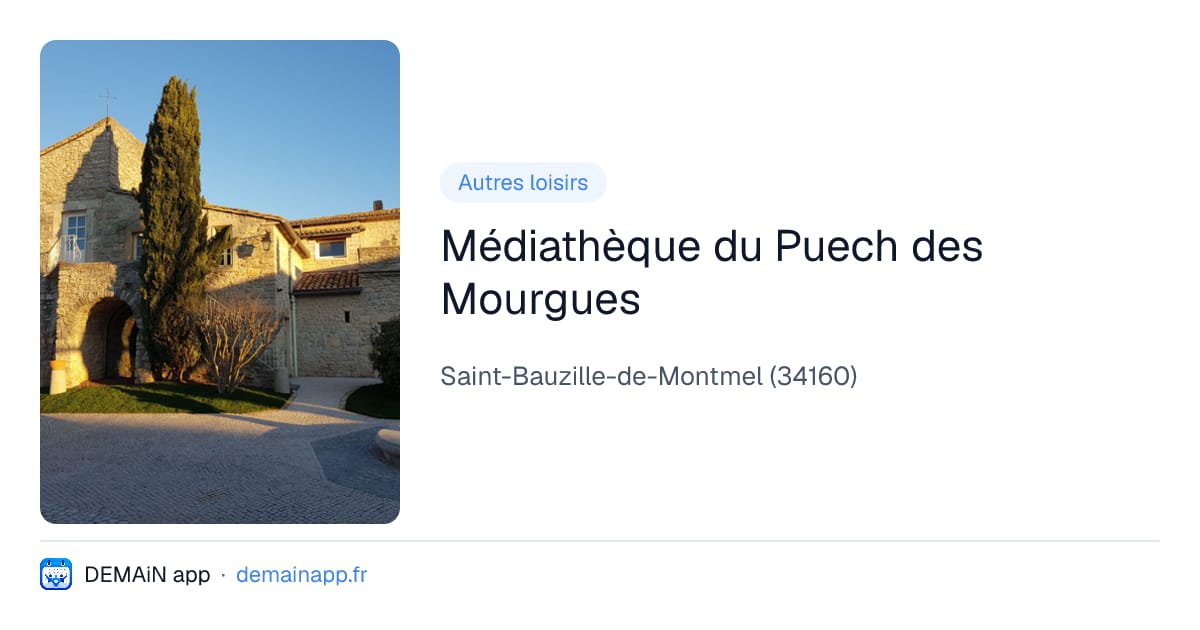 Médiathèque du Puech des Mourgues — Saint-Bauzille-de-Montmel