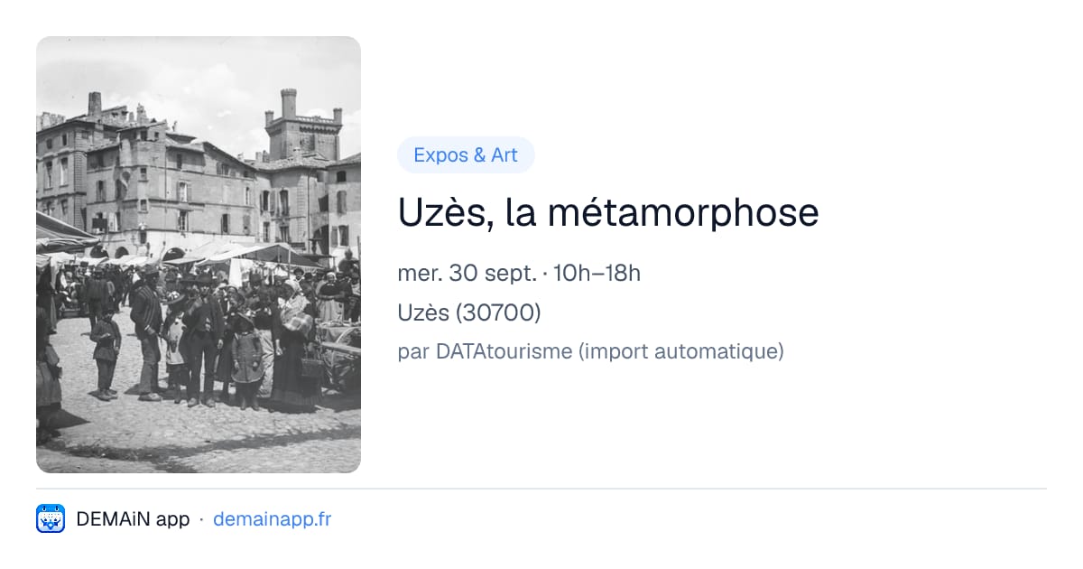 Uzès, la métamorphose — Uzès