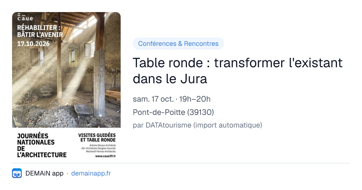 Table ronde : transformer l'existant dans le Jura — Pont-de-Poitte