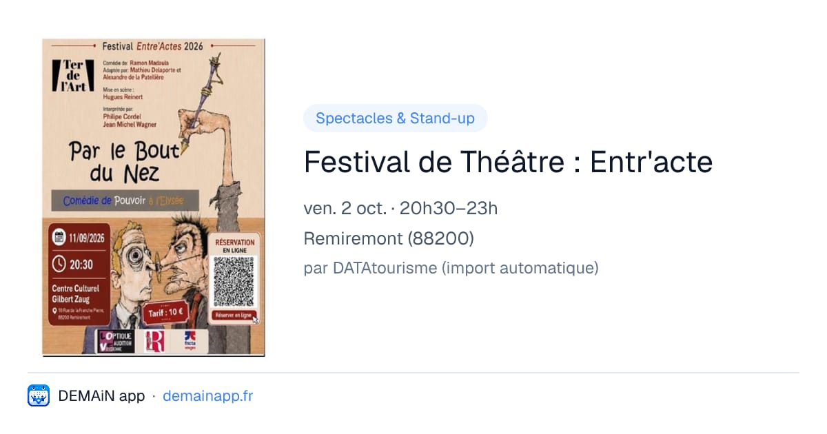 Festival de Théâtre : Entr'acte — Remiremont