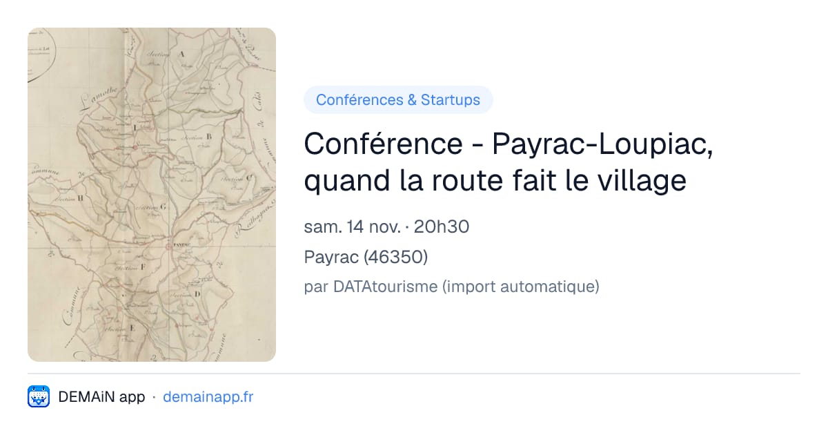 Conférence - Payrac-Loupiac, quand la route fait le village — Payrac