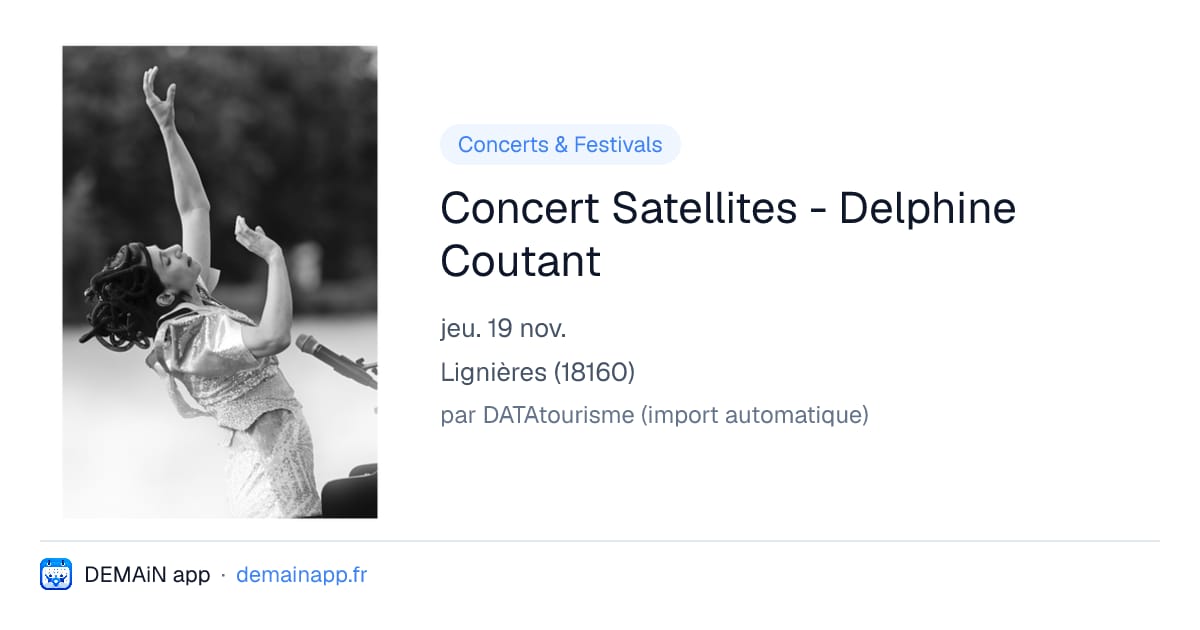 Concert Satellites - Delphine Coutant — Lignières