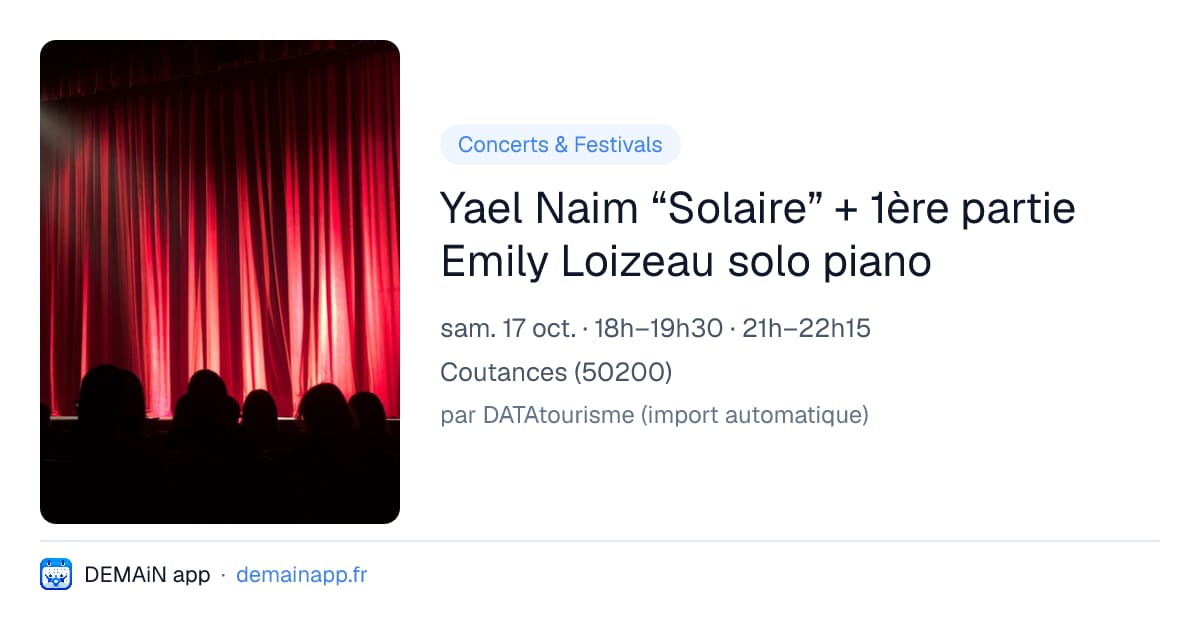 Yael Naim “Solaire” + 1ère partie Emily Loizeau solo piano — Coutances