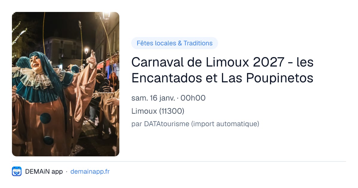 Carnaval de Limoux 2027 - les Encantados et Las Poupinetos — Limoux
