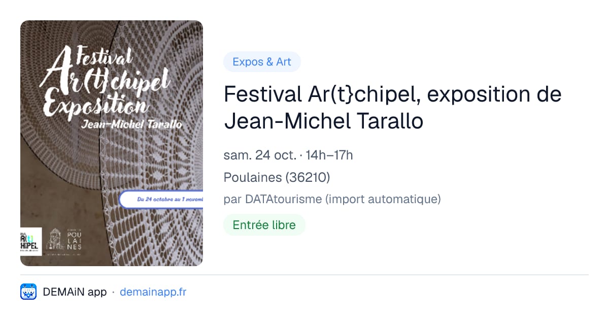 Festival Ar(t}chipel, exposition de Jean-Michel Tarallo — Poulaines