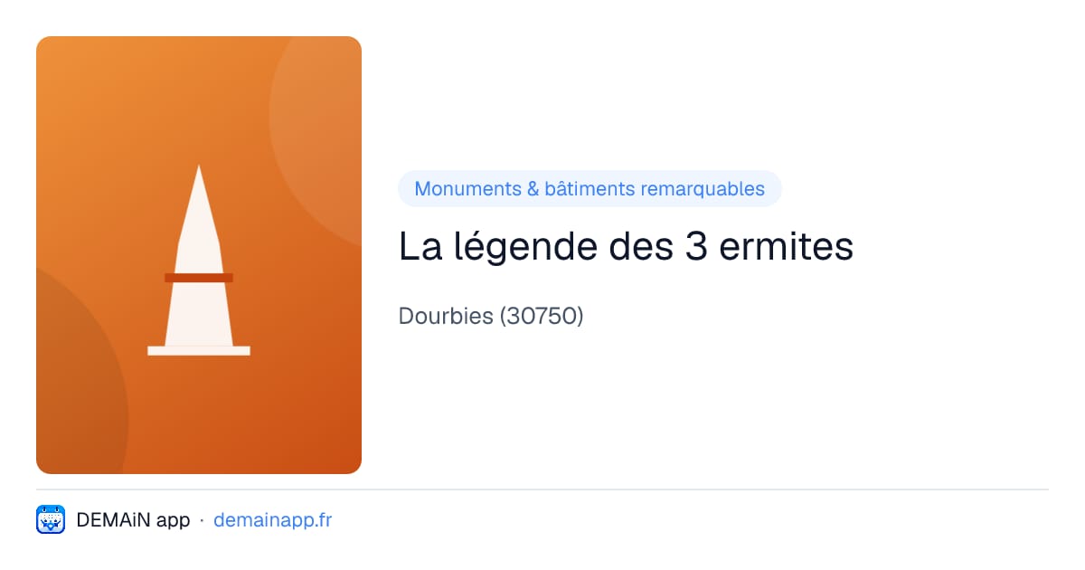 La légende des 3 ermites — Dourbies