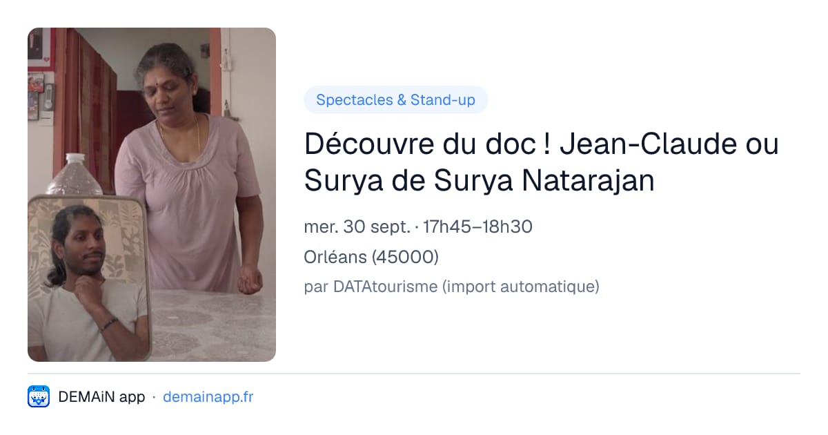 Découvre du doc ! Jean-Claude ou Surya de Surya Natarajan — Orléans