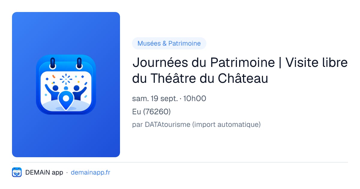 Journées du Patrimoine | Visite libre du Théâtre du Château — Eu
