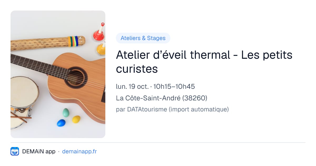 Atelier d’éveil thermal - Les petits curistes — La Côte-Saint-André
