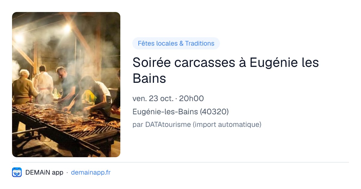 Soirée carcasses à Eugénie les Bains — Eugénie-les-Bains