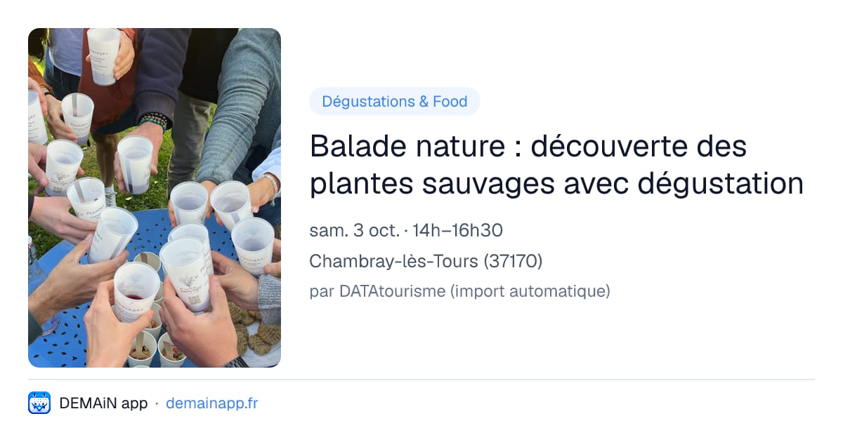 Balade nature : découverte des plantes sauvages avec dégustation — Chambray-lès-Tours