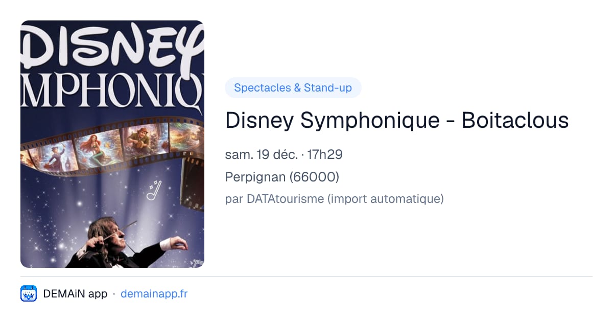 Disney Symphonique - Boitaclous — Perpignan