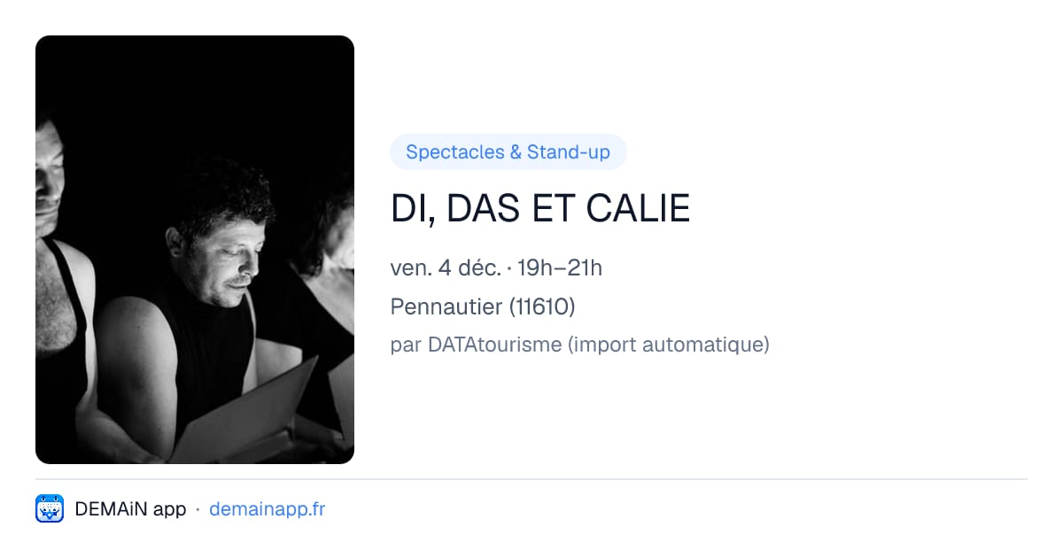 DI, DAS ET CALIE — Pennautier