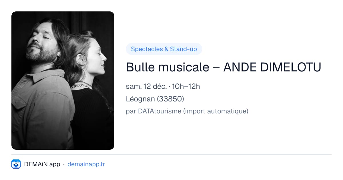 Bulle musicale – ANDE DIMELOTU — Léognan