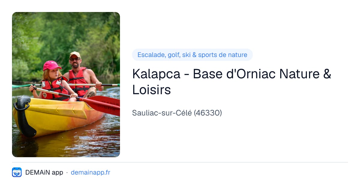Kalapca - Base d'Orniac Nature & Loisirs — Sauliac-sur-Célé