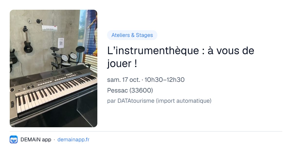 L’instrumenthèque : à vous de jouer ! — Pessac