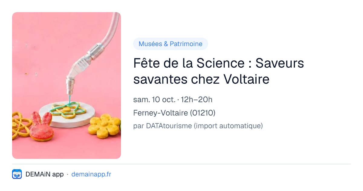 Fête de la Science : Saveurs savantes chez Voltaire — Ferney-Voltaire