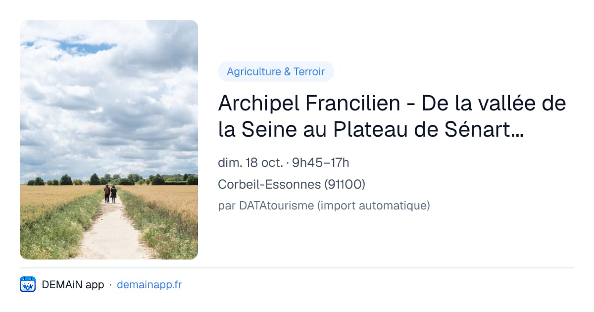 Archipel Francilien - De la vallée de la Seine au Plateau de Sénart : les coulisses d’un territoire métropolitain — Corbeil-Essonnes
