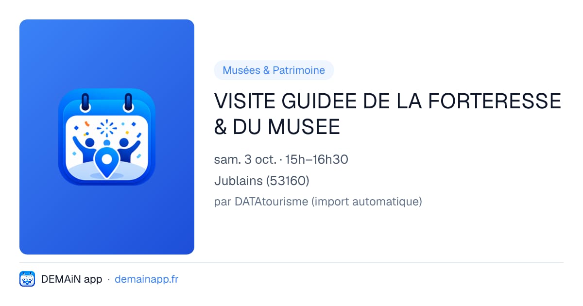 VISITE GUIDEE DE LA FORTERESSE & DU MUSEE — Jublains