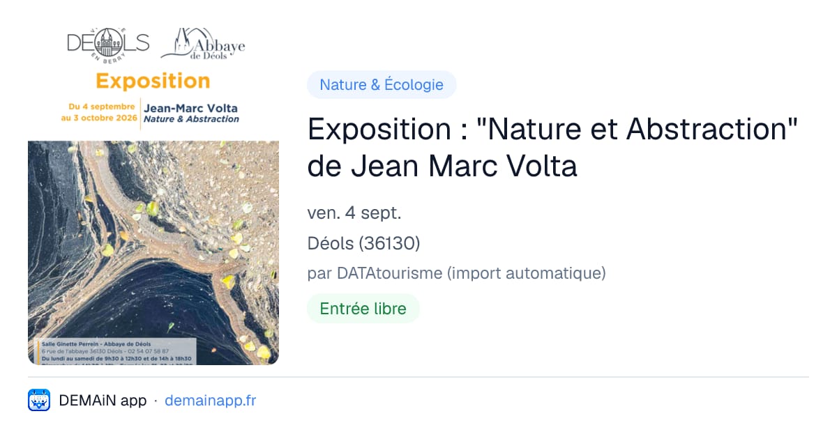 Exposition : "Nature et Abstraction" de Jean Marc Volta — Déols
