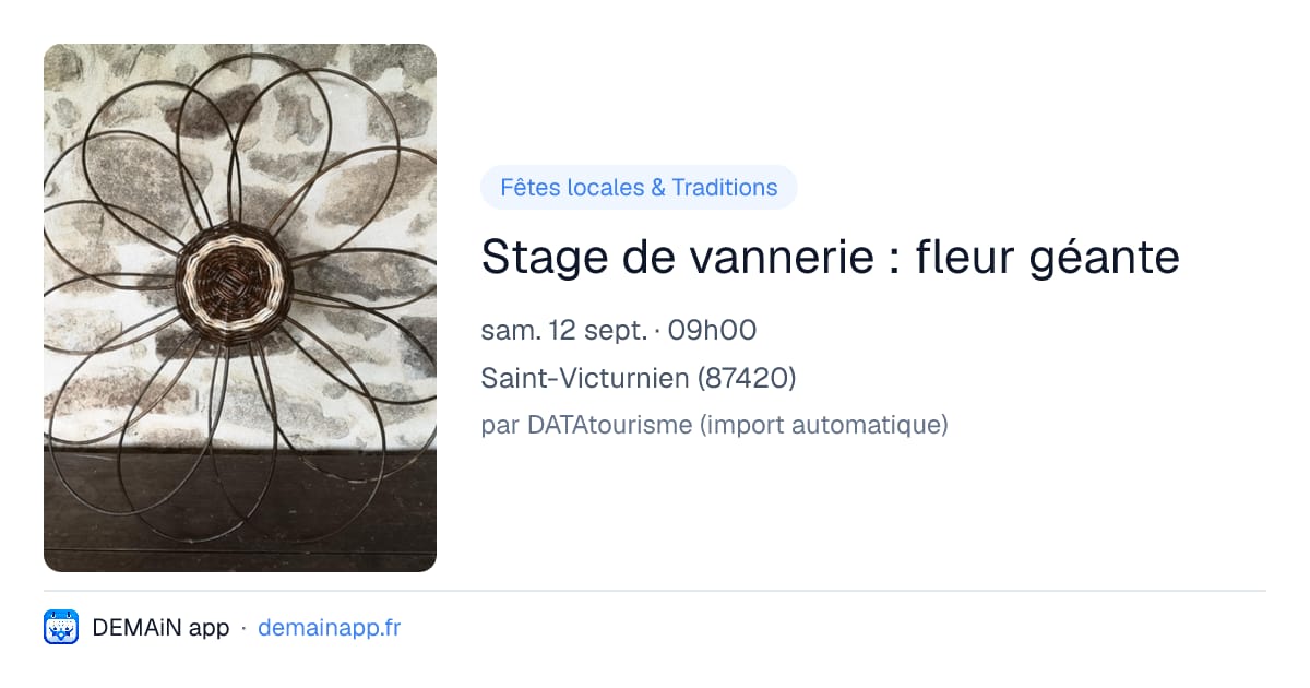 Stage de vannerie : fleur géante — Saint-Victurnien