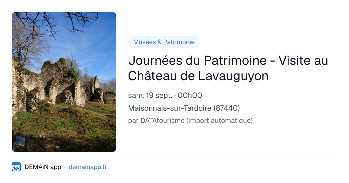 Journées du Patrimoine - Visite au Château de Lavauguyon — Maisonnais-sur-Tardoire