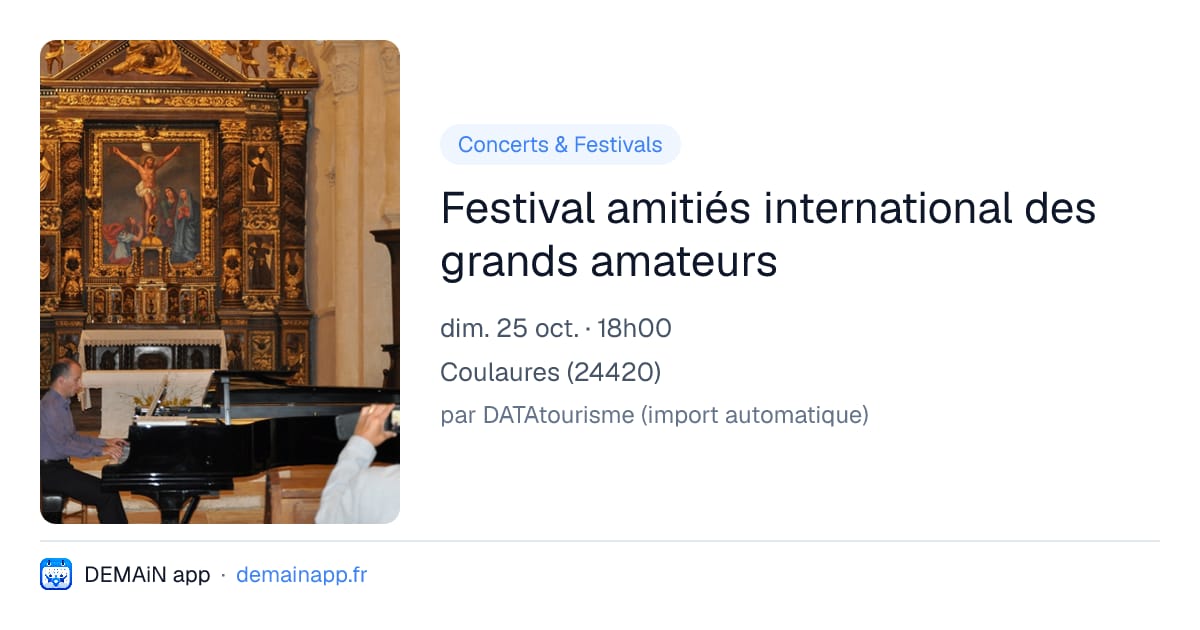 Festival amitiés international des grands amateurs — Coulaures