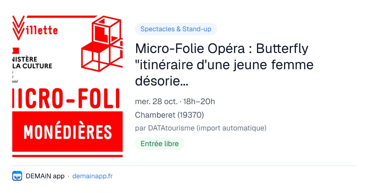 Micro-Folie Opéra : Butterfly "itinéraire d'une jeune femme désorientée" — Chamberet
