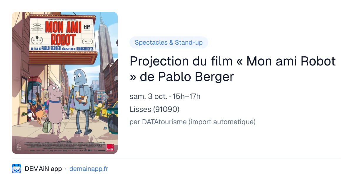 Projection du film « Mon ami Robot » de Pablo Berger — Lisses