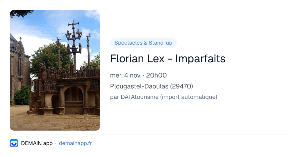 Florian Lex - Imparfaits — Plougastel-Daoulas