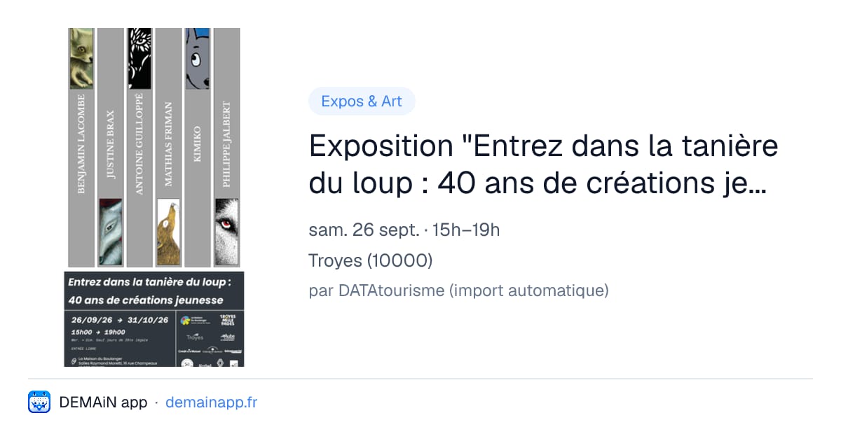 Exposition "Entrez dans la tanière du loup : 40 ans de créations jeunesse" — Troyes