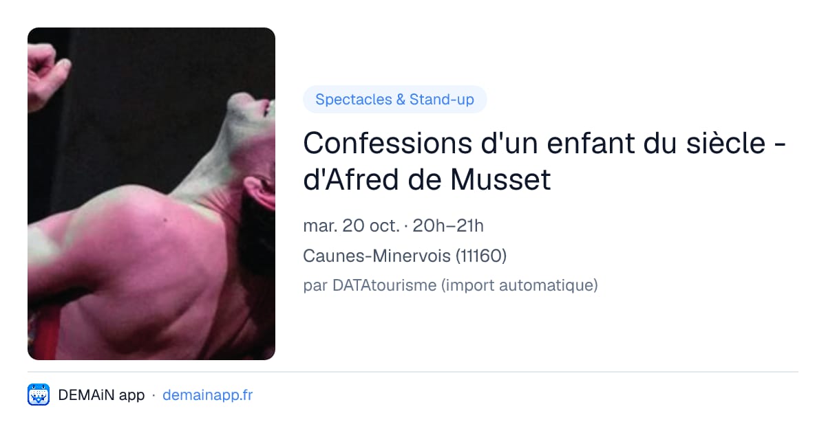 Confessions d'un enfant du siècle - d'Afred de Musset — Caunes-Minervois