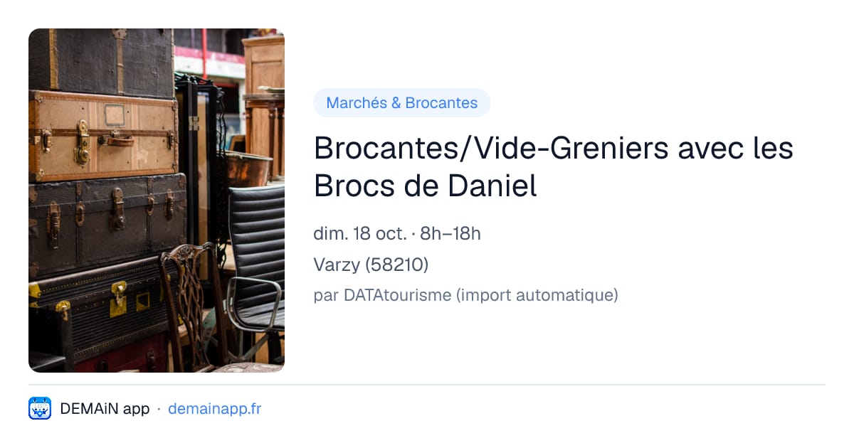 Brocantes/Vide-Greniers avec les Brocs de Daniel — Varzy