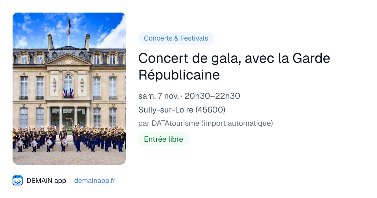 Concert de gala, avec la Garde Républicaine — Sully-sur-Loire