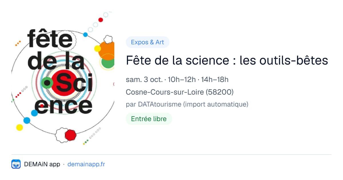 Fête de la science : les outils-bêtes — Cosne-Cours-sur-Loire