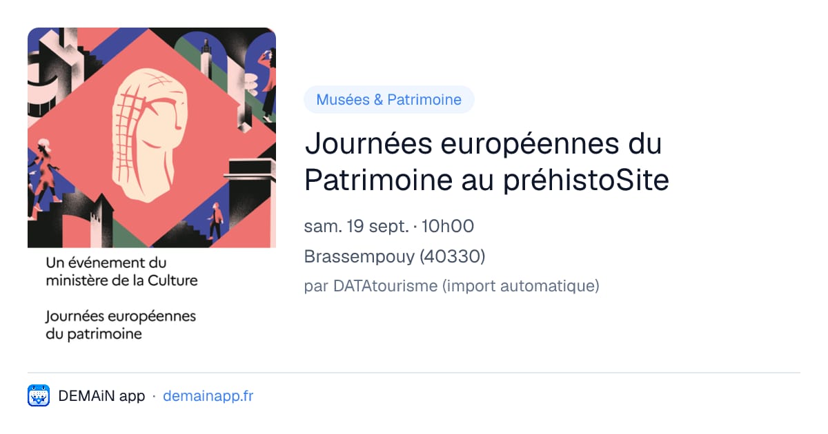 Journées européennes du Patrimoine au préhistoSite — Brassempouy