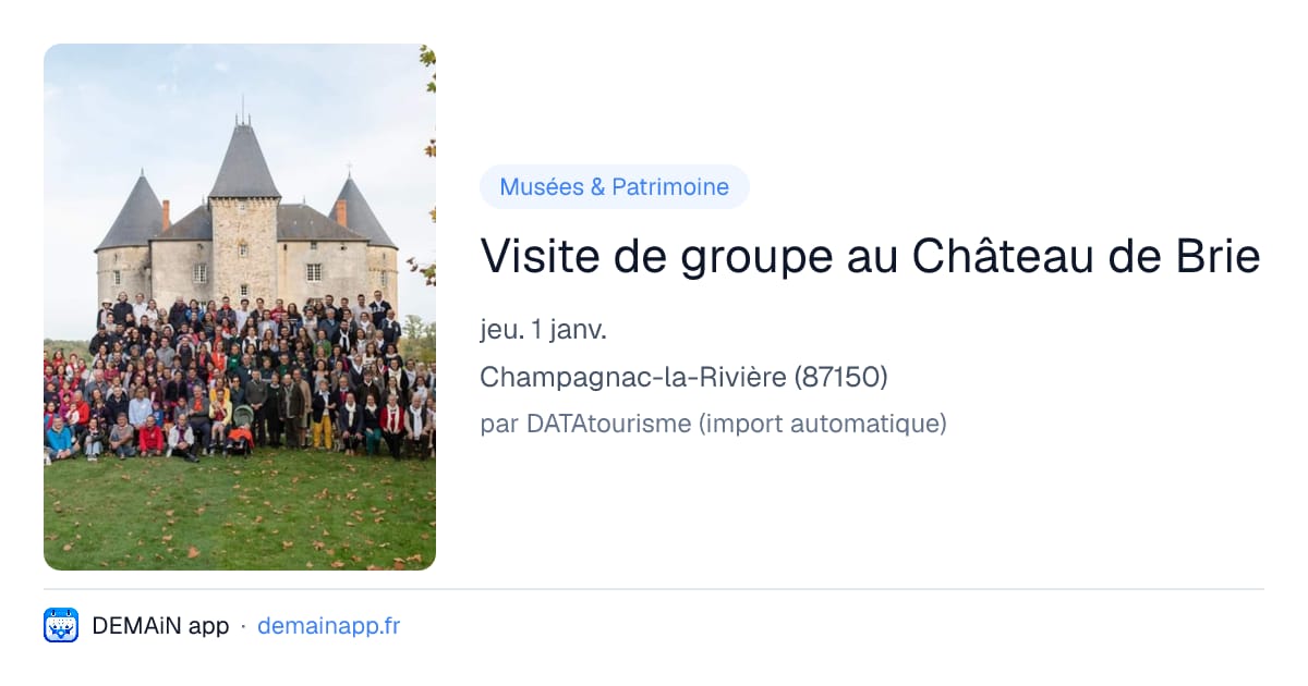 Visite de groupe au Château de Brie — Champagnac-la-Rivière