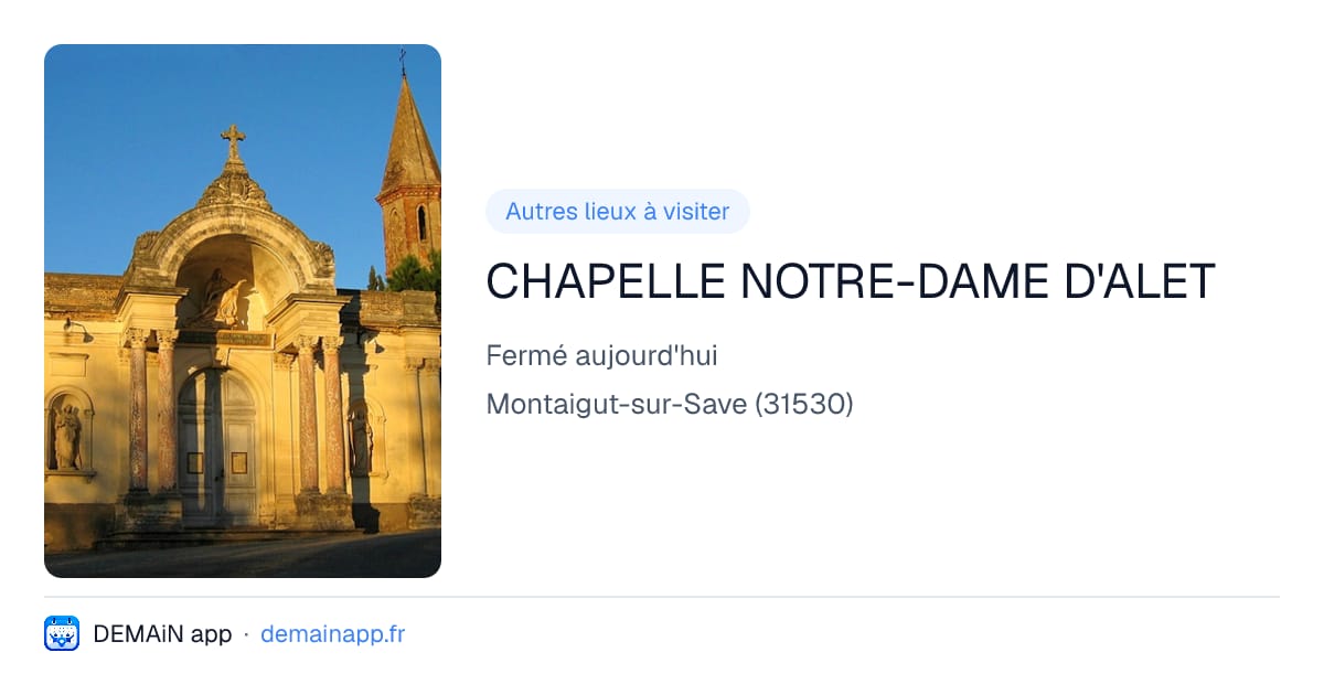 CHAPELLE NOTRE-DAME D'ALET — Montaigut-sur-Save