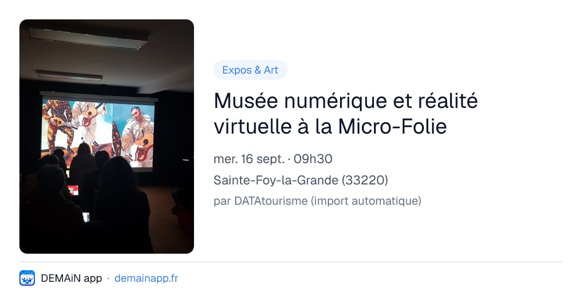 Musée numérique et réalité virtuelle à la Micro-Folie — Sainte-Foy-la-Grande