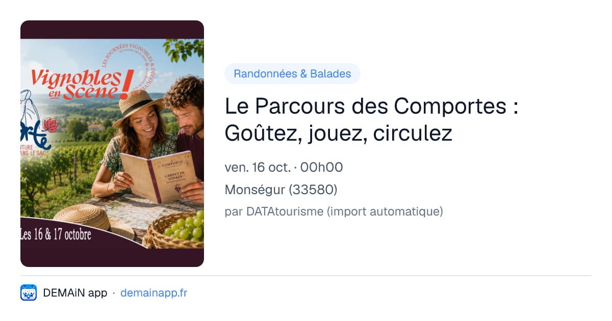 Le Parcours des Comportes : Goûtez, jouez, circulez — Monségur