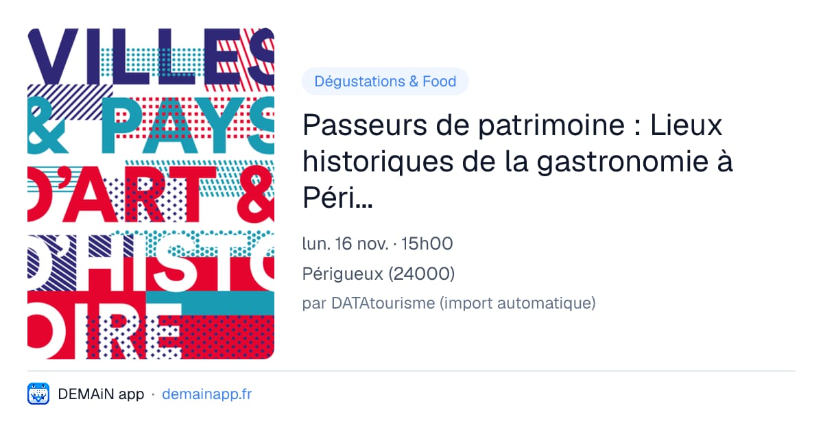 Passeurs de patrimoine : Lieux historiques de la gastronomie à Périgueux — Périgueux