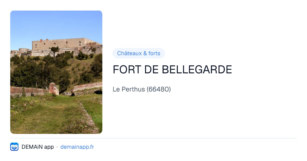 FORT DE BELLEGARDE — Le Perthus