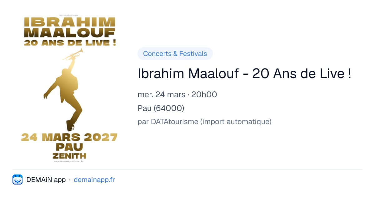Ibrahim Maalouf - 20 Ans de Live ! — Pau