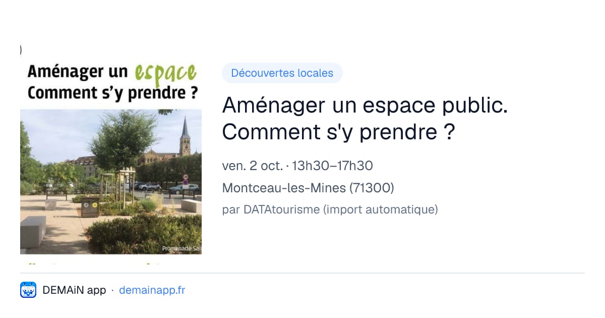 Aménager un espace public. Comment s'y prendre ? — Montceau-les-Mines