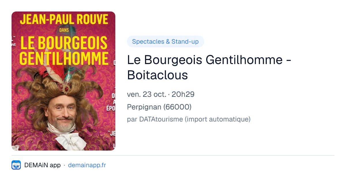 Le Bourgeois Gentilhomme - Boitaclous — Perpignan