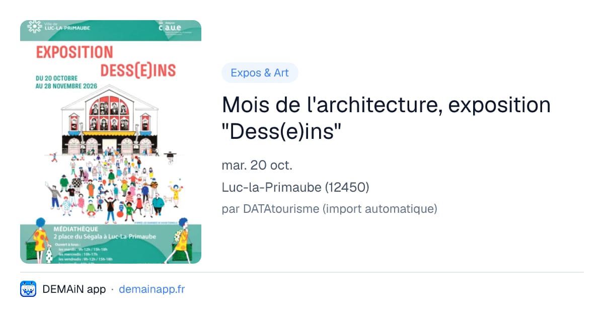 Mois de l'architecture, exposition "Dess(e)ins" — Luc-la-Primaube