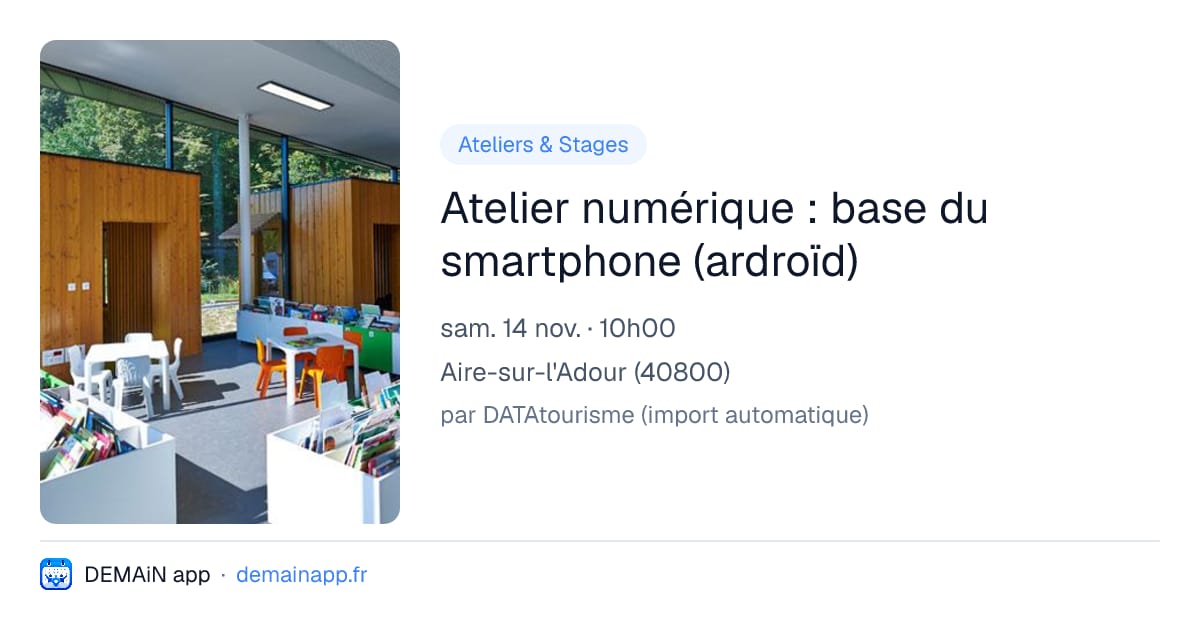 Atelier numérique : base du smartphone (ardroïd) — Aire-sur-l'Adour