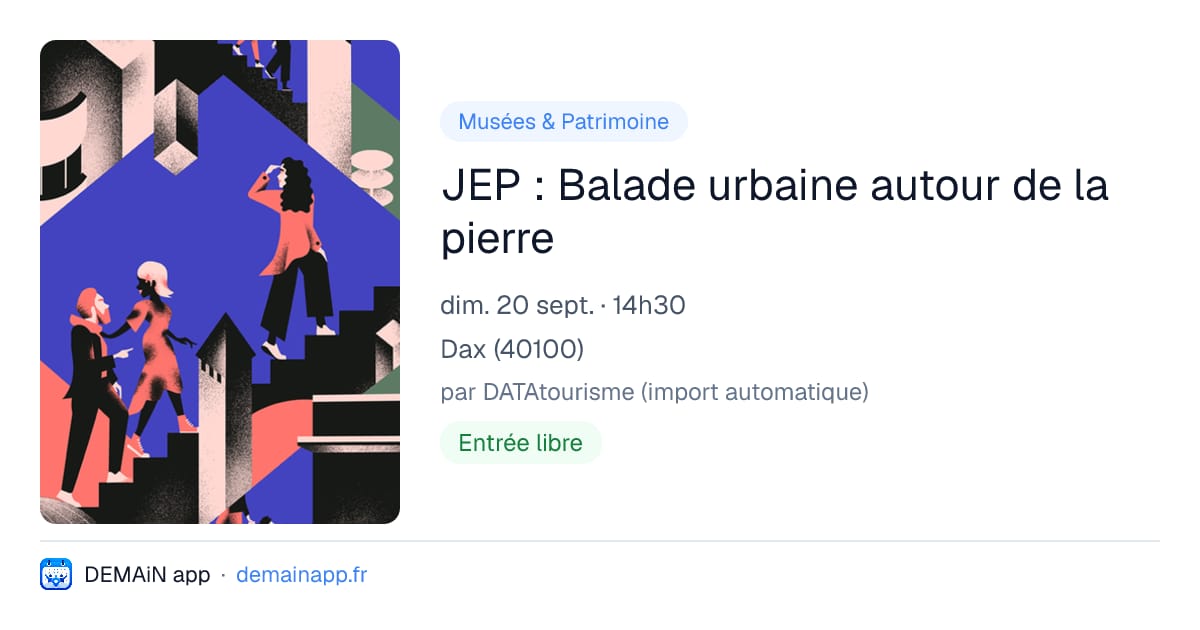 JEP : Balade urbaine autour de la pierre — Dax