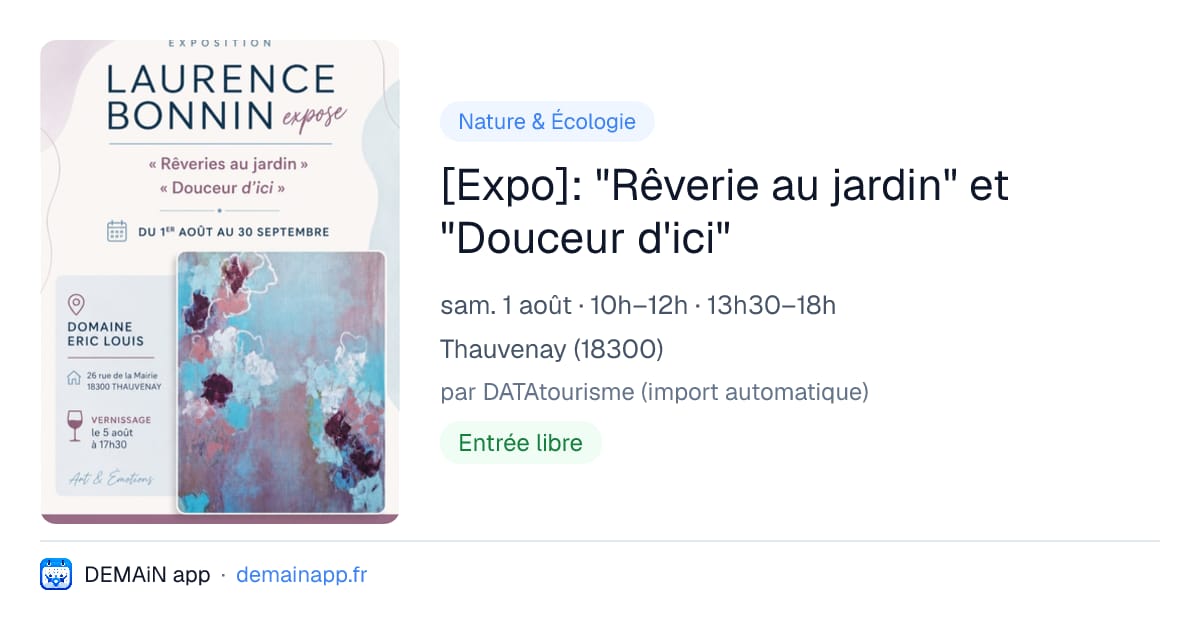 [Expo]: "Rêverie au jardin" et "Douceur d'ici" — Thauvenay